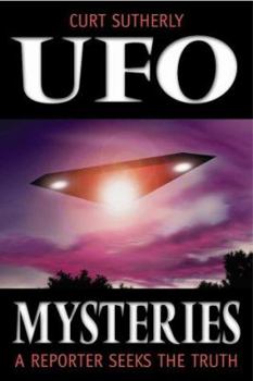 Paperback UFO Mysteries: A Reporter Seeks the Truth Book