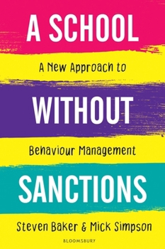 Paperback A School Without Sanctions: A new approach to behaviour management Book