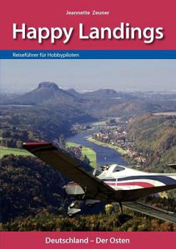 Paperback Happy Landings: Reiseführer für Hobbypiloten [German] Book