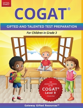 Paperback COGAT Test Prep Grade 3 Level 9: Gifted and Talented Test Preparation Book - Practice Test/Workbook for Children in Third Grade Book