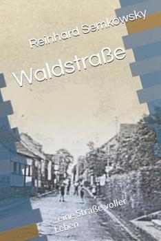 Paperback Waldstraße: ...Eine Straße Voller Leben [German] Book