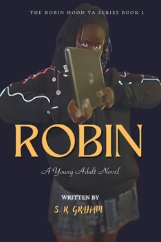 Robin: A Young Adult Novel (Robin Hood: Young Adult Series)
