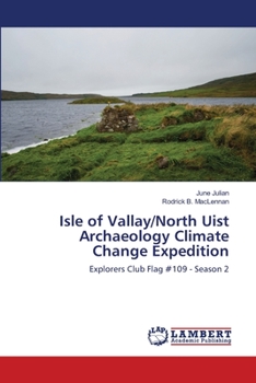 Paperback Isle of Vallay/North Uist Archaeology Climate Change Expedition Book