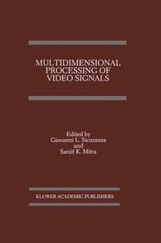 Hardcover Multidimensional Processing of Video Signals Book