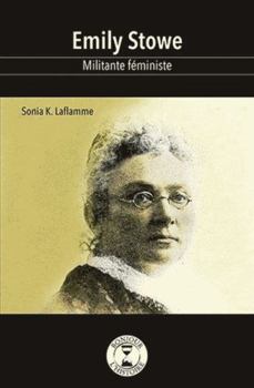 Hardcover EMILY STOWE, MILITANTE FEMINISTE [French] Book