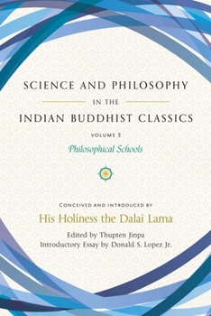 Hardcover Science and Philosophy in the Indian Buddhist Classics, Vol. 3: Philosophical Schools Book