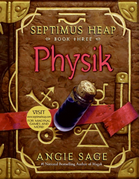Physik - Book #3 of the Septimus Heap