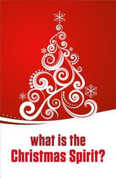 Paperback What Is the Christmas Spirit? (Pack of 25) Book