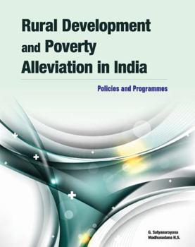 Hardcover Rural Development and Poverty Alleviation in India: Policies and Programmes Book