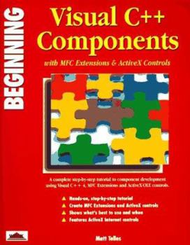 Paperback Beginning Visual C++ Components: With MFC Extensions and ActiveX Controls Book
