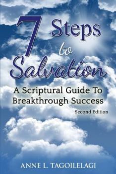 Paperback 7 Steps to Salvation: A Scriptural Guide to Breakthrough Success Book