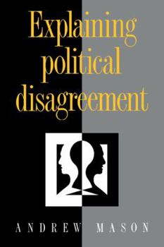 Paperback Explaining Political Disagreement Book