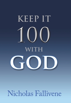 Hardcover Keep It 100 with God Book