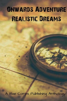 Onward Adventures: Realistic Dreams (Onwards Adventure)