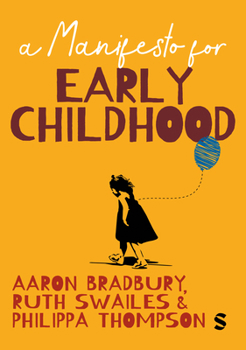 Hardcover A Manifesto for Early Childhood Book