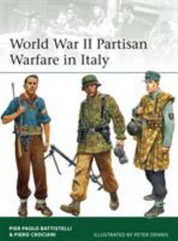 World War II Partisan Warfare in Italy - Book #207 of the Osprey Elite
