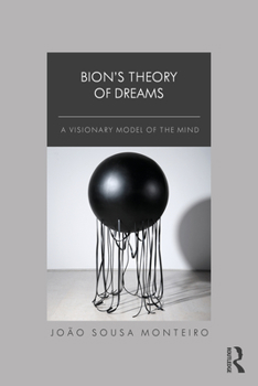 Paperback Bion's Theory of Dreams: A Visionary Model of the Mind Book