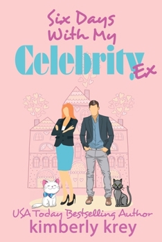 Paperback Six Days With My Celebrity Ex: Ex, Cameras, Action! Book