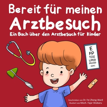 Bereit für meinen Arztbesuch: Ein Buch über den Arztbesuch für Kinder (German Edition)
