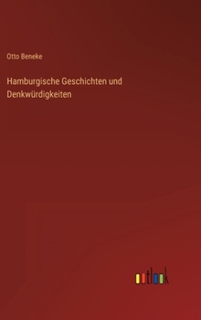 Hardcover Hamburgische Geschichten und Denkwürdigkeiten [German] Book