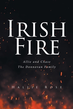 Irish Fire: Allie and Chase (The Donnovan Family)