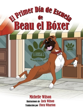 Paperback El Primer Día de Escuela de Beau el Bóxer [Spanish] Book