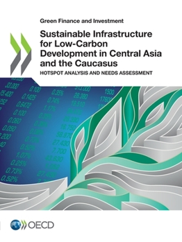 Paperback Sustainable Infrastructure for Low-Carbon Development in Central Asia and the Caucasus Book