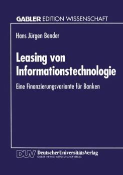 Paperback Leasing Von Informationstechnologie: Eine Finanzierungsvariante Für Banken [German] Book