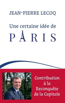 Paperback Une certaine idée de Paris [French] Book