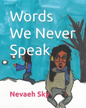 Paperback Words We Never Speak Book