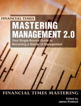 Paperback Mastering Management 2.0: Your Single-Source Guide to Becoming a Master of Management Book