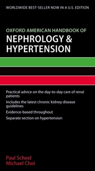 Oxford American Handbook of Nephrology and Hypertension (Oxford American Handbooks in Medicine) - Book  of the Oxford American Handbooks in Medicine