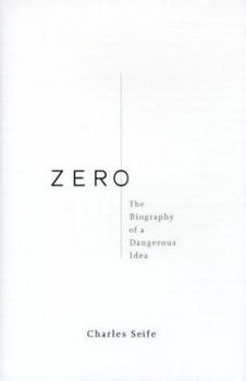 Hardcover Zero: The Biography of a Dangerous Idea Book