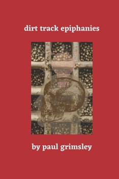 Paperback Dirt Track Epiphanies Book