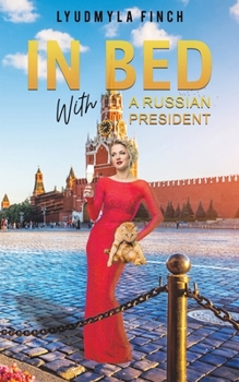 Paperback In Bed with a Russian President Book