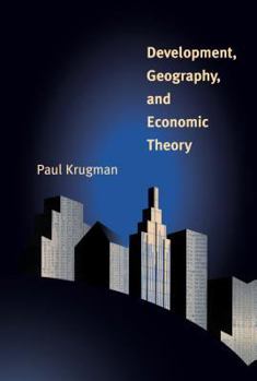 Development, Geography, and Economic Theory - Book  of the Ohlin Lectures