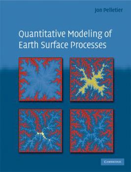 Hardcover Quantitative Modeling of Earth Surface Processes Book