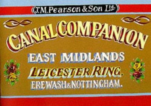 Paperback Canal Companion: East Midlands, Leicester Ring, Erewash & Nottingham Book