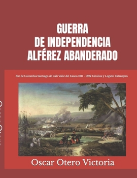 Paperback Guerra de Independencia. Alférez Abanderado [Spanish] Book