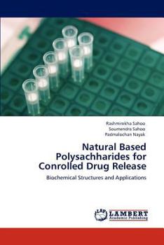 Paperback Natural Based Polysachharides for Conrolled Drug Release Book