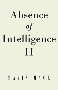 Paperback Absence of Intelligence II: The Master Key Book