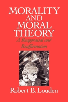 Paperback Morality and Moral Theory: A Reappraisal and Reaffirmation Book
