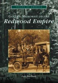 Paperback Golden Memories of the Redwood Empire Book