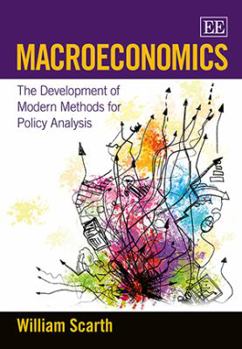 Paperback Macroeconomics: The Development of Modern Methods for Policy Analysis Book