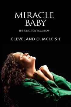 Paperback Miracle Baby: The Original Stageplay Book