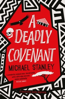 Paperback A Deadly Covenant: The award-winning, international bestselling Detective Kubu series returns with another thrilling, chilling sequel Book