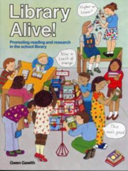 Paperback Library Alive : Prompting Reading and Research in the School Library Book