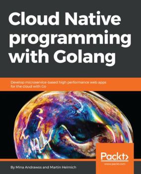 Paperback Cloud Native programming with Golang Book
