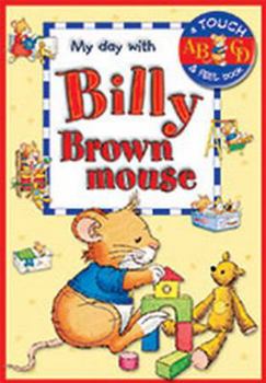 Board book My Day with Billy Brown Mouse Book