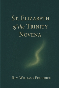 St. Elizabeth of the Trinity novena